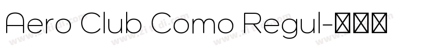 Aero Club Como Regul字体转换